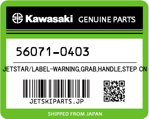 Kawasaki OEM LABEL-WARNING,GRAB,HANDLE,STEP CN New #56071-0403