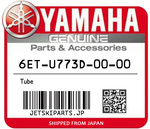 YAMAHA OEM TUBE New #6ET-U773D-00-00