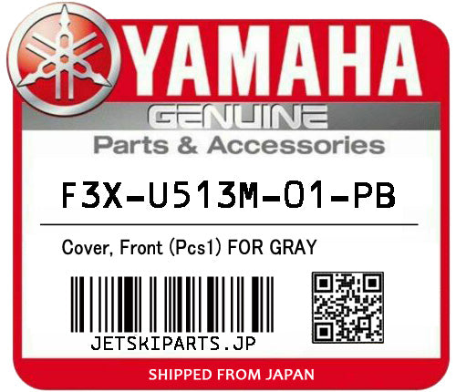 YAMAHA OEM COVER, FRONT (PCS1) FOR GRAY New #F3X-U513M-01-PB #F3X-U513M-02-PB